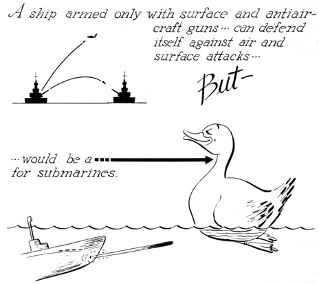 A ship armed only with surface and anti-aircraft guns.. can defend itself against air and surface attacks.. But  ... would be a sitting duck for submarines.