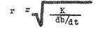 r = square root (K / (db/dt))