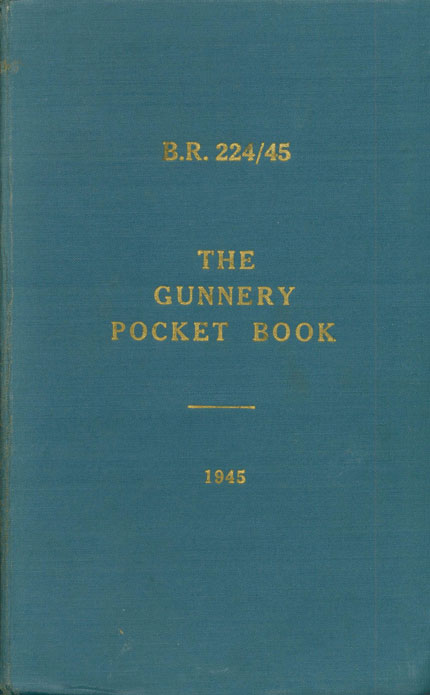 Image of the the cover. B.R. 224/45, The Gunnery Pocket Book, 1945