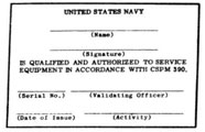 Authorization card, United States Navy, (Name), (Signature), is qualified and authorized to service equipment in accordance with CPSM 390., (Serial No.), (Validating Officer), (Date of Issue), Activity