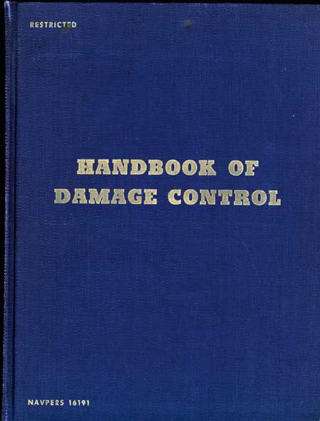 Image of the the cover.
HANDBOOK OF DAMAGE CONTROL
NAVPERS 16191