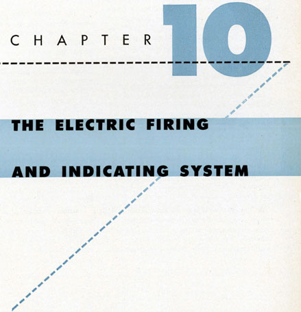CHAPTER 10, THE ELECTRIC FIRING AND INDICATING SYSTEM
