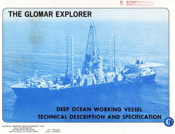Image of the the cover.THE GLOMAR EXPLORERDEEP OCEAN WORKING VESSELTECHNICAL DESCRIPTION AND SPECIFICATIONGLOBAL MARINE DEVELOPMENT INCKOLL CENTER NEWPORT 4100 MACARTHUR BOULEVARDNEWPORT BEACH, CALIFORNIA 92660(714) 752-5050 CABLE: GLOMARCO