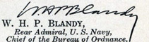 W.H.P. Blandy
Rear Admiral, U.S. Navy,
Chief of Bureau of Ordnance
