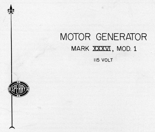 Motor Generator
Mark XXXVI, Mod. 1
115 Volt