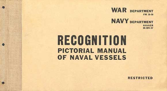 War Department FM30-50Navy Department NAVAER 00-80V-57RECOGNITION Naval VesselPictorial Manual
