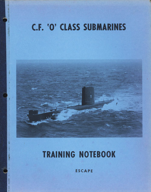 C.F. O Class Submarines
Training Notebook - Escape