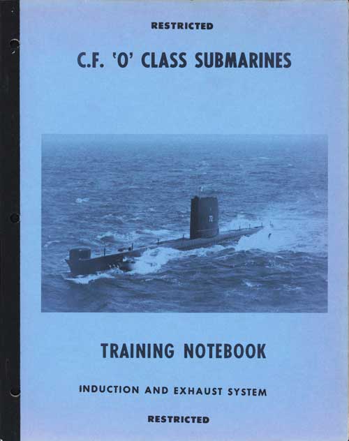 C.F. O Class Submarines
Training Notebook - Induction and Exhaust System