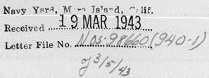 Navy Yard Mare Island, Calif.Received 19 Mar 1943Letter File No. NOS-98660 (940-1) of 3/5/43