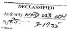 Declassified, Authority NND 003 004, by R.T. 3-17-05